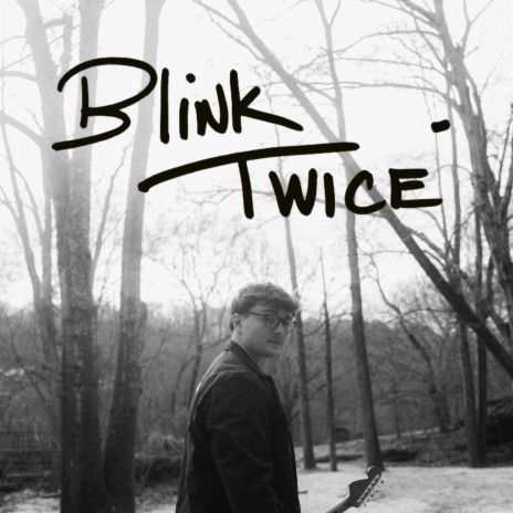 Blink Twice | Boomplay Music