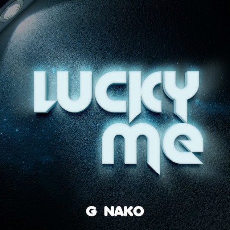 Lucky Me | Boomplay Music