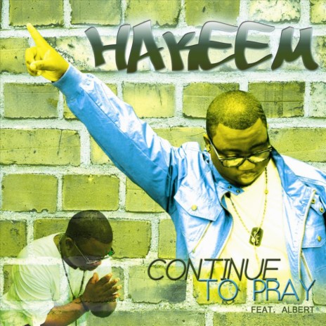 Continue To Pray (feat. Albert) | Boomplay Music