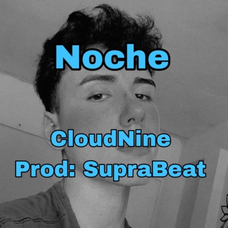 Noche (CloudNine) | Boomplay Music