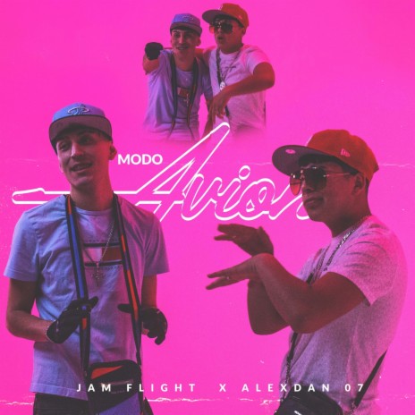 Modo Avión ft. Alexdan 07 | Boomplay Music