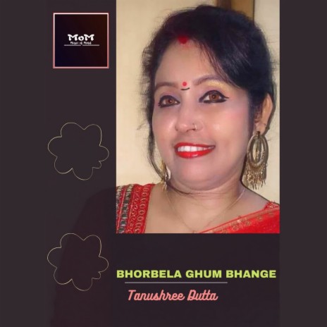 Bhorbela Ghum Bhange | Boomplay Music