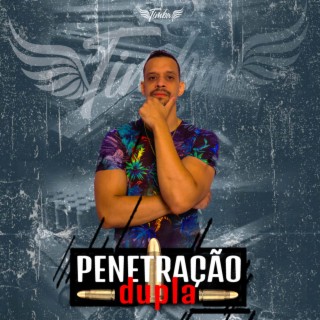 Penetração Dupla lyrics | Boomplay Music