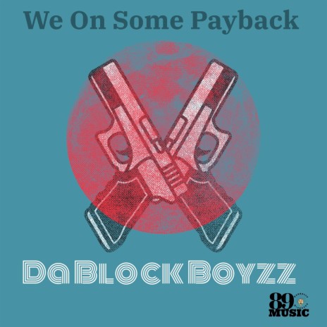 Payback ft. Da Block Boyzz | Boomplay Music