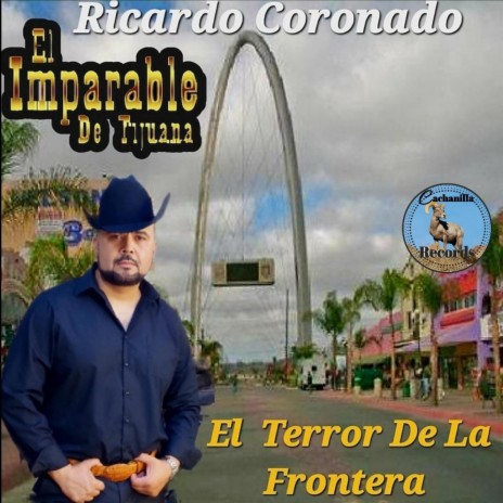 El Terror De La Frontera | Boomplay Music