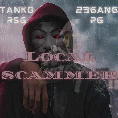 Local Scammer ft. TankoRSG | Boomplay Music