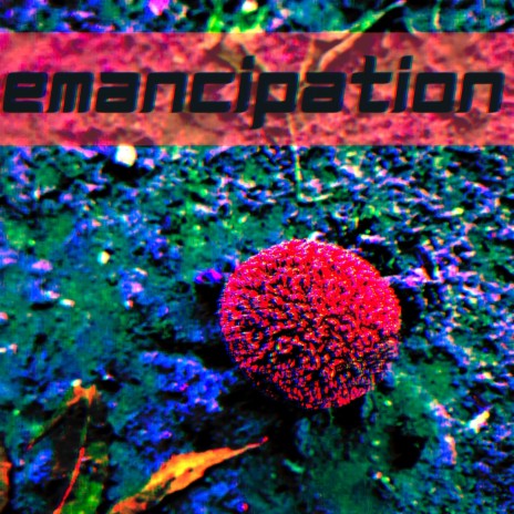 Emancipation | Boomplay Music