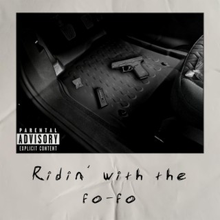 Ridin' with the Fo-Fo