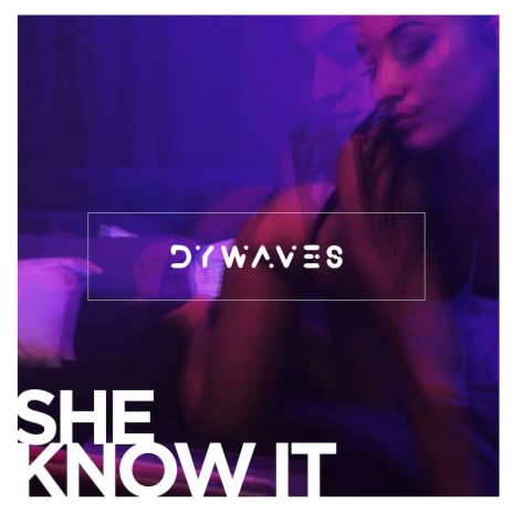 She Know It | Boomplay Music