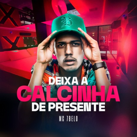 Deixa A Calcinha De Presente | Boomplay Music