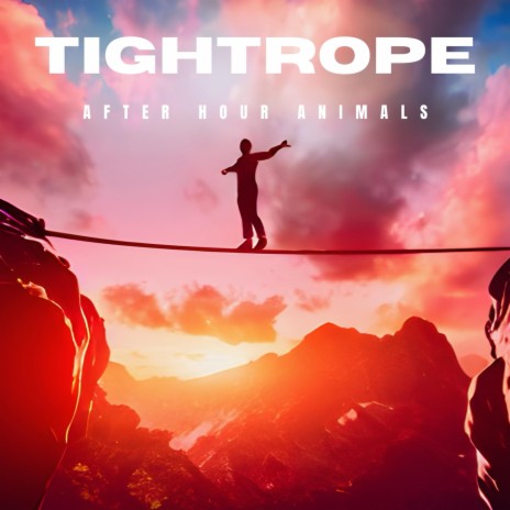 Tightrope | Boomplay Music