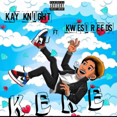 Keke ft. Kwesi Reeds | Boomplay Music