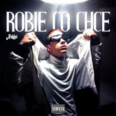 Robie co chce | Boomplay Music