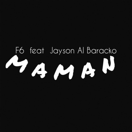 MAMAN ft. Jayson Al Baracko | Boomplay Music