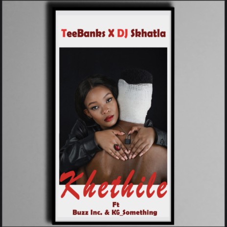 Khethile (feat. Buzz Inc., KG_Something) | Boomplay Music