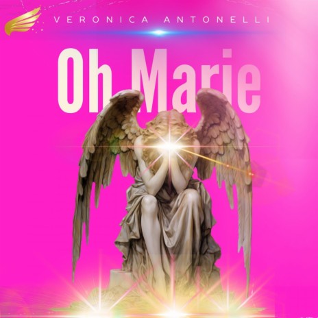 Oh Marie (Angelic version) | Boomplay Music