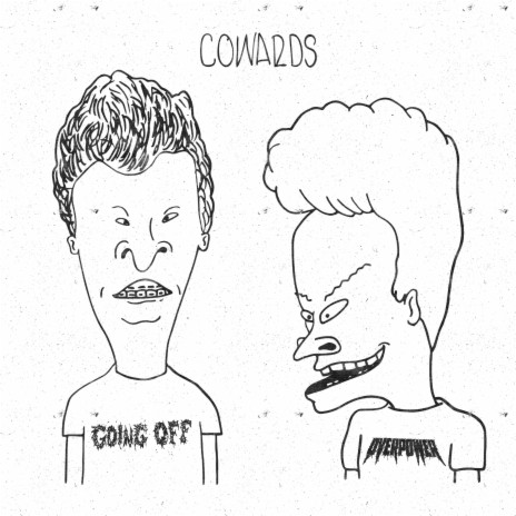 Cowards ft. Overpower