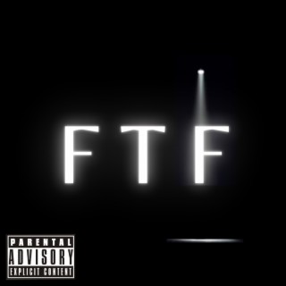 FTF lyrics | Boomplay Music