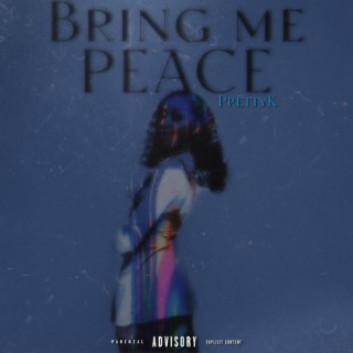 Bring Me Peace