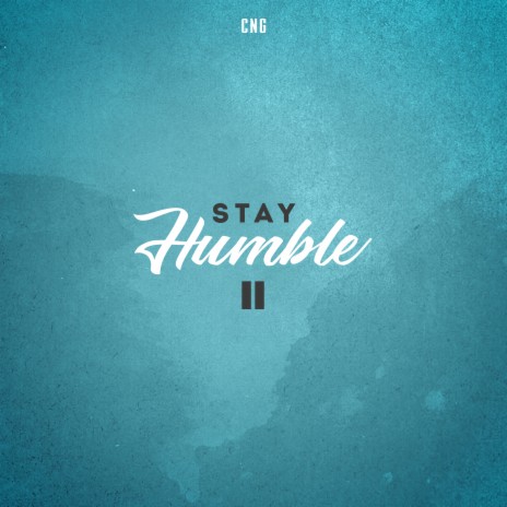 Stay Humble