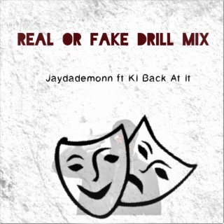 Real or Fake Drill Mix