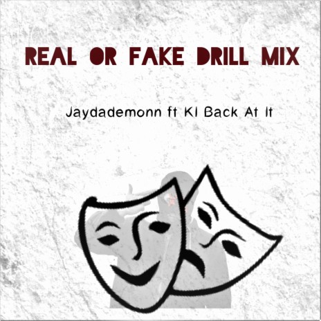 Real or Fake Drill Mix ft. KI Back At It | Boomplay Music