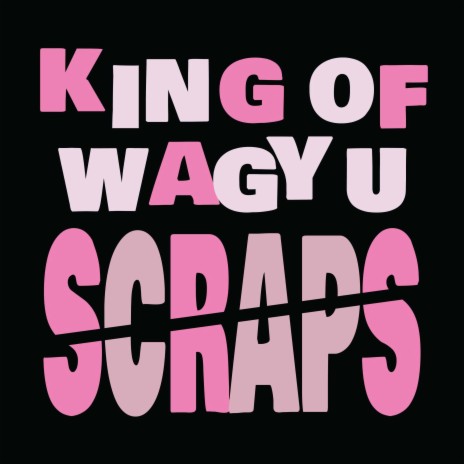 King of Wagyu Scraps