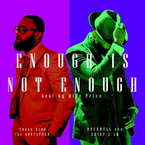 Enough is Not Enough ft. Young Rado the Godfather | Boomplay Music
