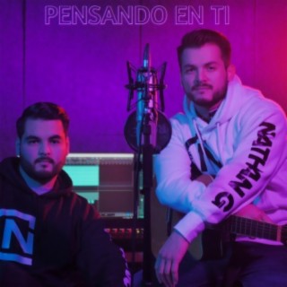 Pensando En Ti ft. Nathan G lyrics | Boomplay Music