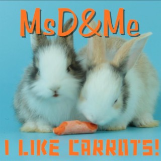 I Like Carrots! lyrics | Boomplay Music