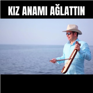 Kız anamı ağlattın lyrics | Boomplay Music