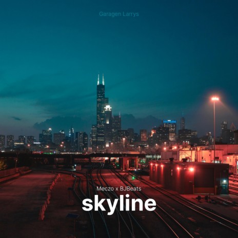 Skyline ft. BJBeats & Meczo | Boomplay Music