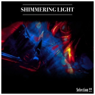 Shimmering Light Selection 22