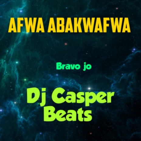 AFWA ABAKWAFWA (feat. Bravo Jo)