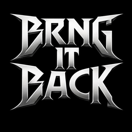 bring it back | Boomplay Music