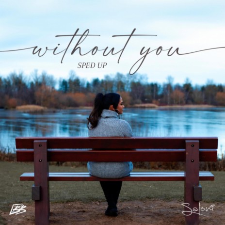 Without You (Sped Up) | Boomplay Music