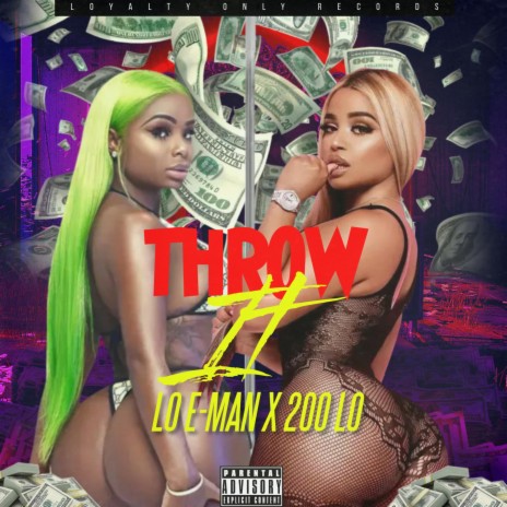 Throw It ft. 200 LO | Boomplay Music