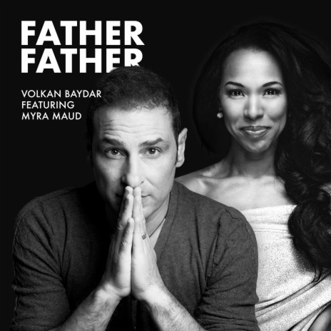 Father Father ft. Myra Maud | Boomplay Music