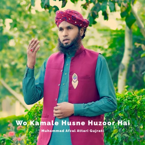 Wo Kamale Husne Huzoor Hai | Boomplay Music