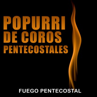 Popurri De Coros Pentecostales