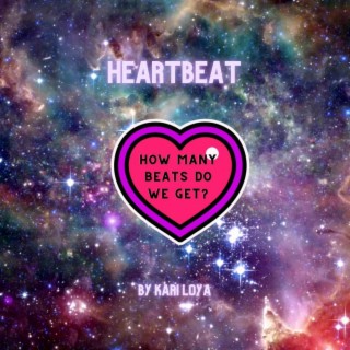Heartbeat ft. Kamila Loya lyrics | Boomplay Music