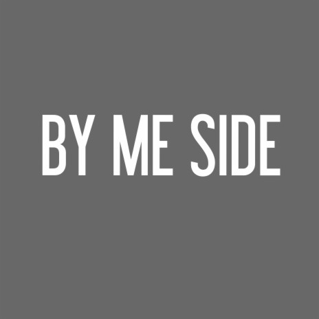 By Me Side | Boomplay Music