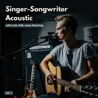 Singer-Songwriter Acoustic (Soft Rock, Folk, Easy-Listening, Vol. 1)