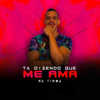 Tá Dizendo Que Me Ama lyrics | Boomplay Music