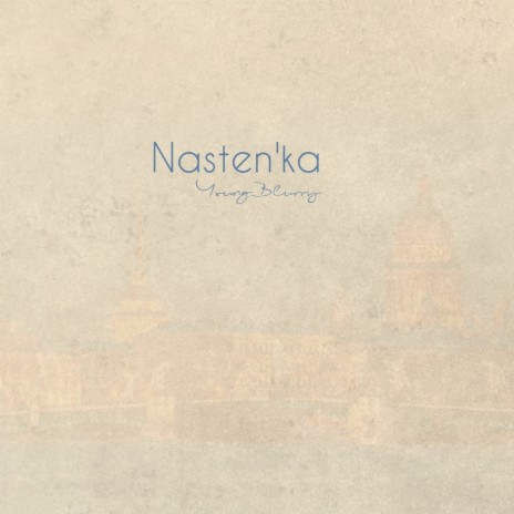 Nasten'ka | Boomplay Music