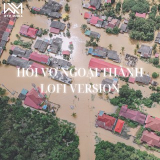 Hỏi Vợ Ngoại Thành (Lofi Version)