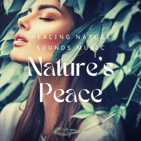 Nature's Peace | Boomplay Music
