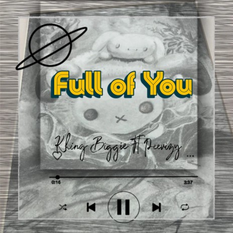 Full of You ft. Peevizy | Boomplay Music