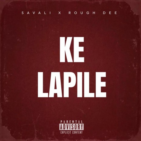 Ke Lapile ft. Rough dee | Boomplay Music