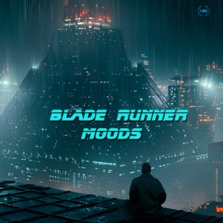 Blade Runner Moods